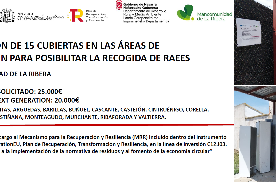 Obra financiada con cargo al Mecanismo para la Recuperación y Resiliencia (MRR) incluido dentro del instrumento financiero NextGenerationEU, Plan de Recuperación, Transformación y Resiliencia, en la línea de inversión C12.I03. “Plan de apoyo a la implementación de la normativa de residuos y al fomento de la economía circular”