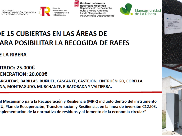 Obra financiada con cargo al Mecanismo para la Recuperación y Resiliencia (MRR) incluido dentro del instrumento financiero NextGenerationEU, Plan de Recuperación, Transformación y Resiliencia, en la línea de inversión C12.I03. “Plan de apoyo a la implementación de la normativa de residuos y al fomento de la economía circular”